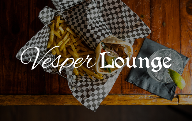 Vesper Lounge logo over a photo of a basket of fries, a wrap and a drink